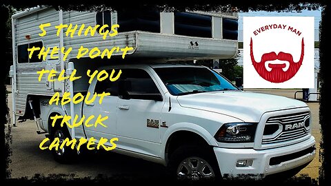 5 Things They Don't Tell You About Your First Day With A Truck Camper