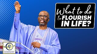 What To Do To Flourish In Life? | Pastor Daves Oludare Fasipe