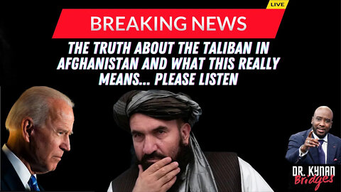 BREAKING NEWS: The Truth About The Taliban in Afghanistan and What This Really Means.. Please Listen