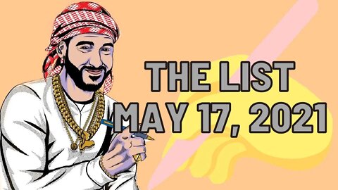 The List [May 17, 2021]