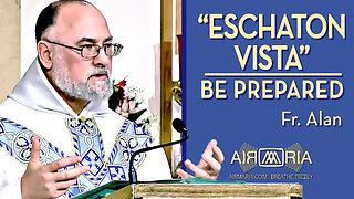 Eschaton Vista: Be Vigilant at All Times - December 2, 2023 - Ave Maria! HOMILY