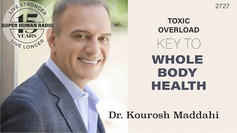 Toxic Overload, The Key to Whole Body Health