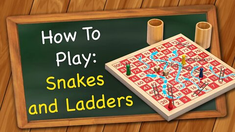 How to play Snakes and Ladders