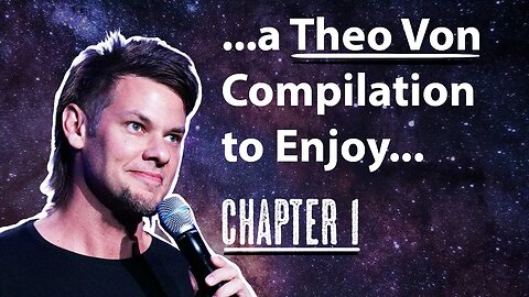 …a Theo Von Compilation to Enjoy | Chapter 1