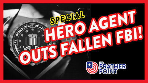 SPECIAL: HERO AGENT OUTS FALLEN FBI!