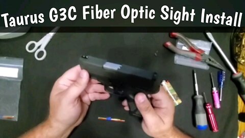 Taurus G3C Fiber Optic Front Sight Install - $15 Upgrade