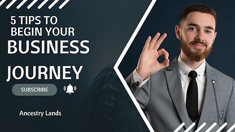 Tips to Starting your Business journey