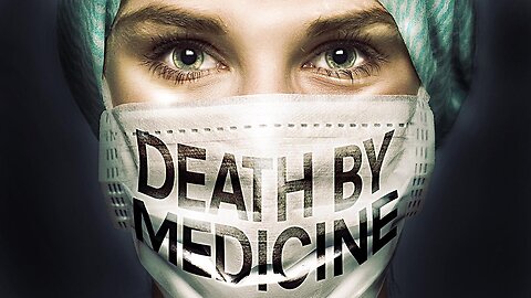 💥🩺☣️ "Death by Medicine" ~ A Film By Gary Null
