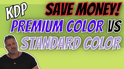 Amazon KDP Premium Color or Standard Color. Save Money on Print Costs.