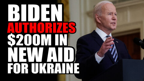 Biden Authorizes $200M in New Aid for Ukraine