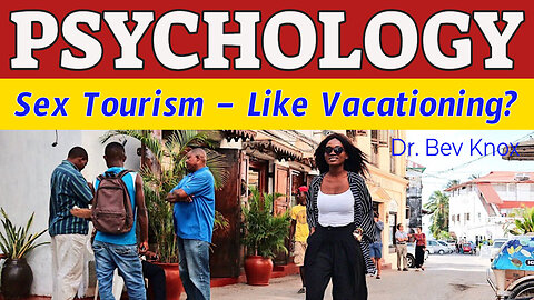 Sex Tourism - Traveling for Sex - A Psychology Course Section in Human Sexuality