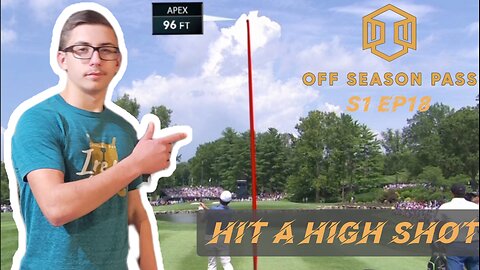 How to hit a HIGH shot in GOLF! | S1 Ep18 OFF SEASON PASS