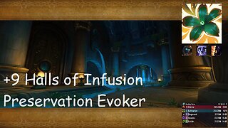 +9 Halls of Infusion | Preservation Evoker | Tyrannical | Afflicted | Bolstering | #190