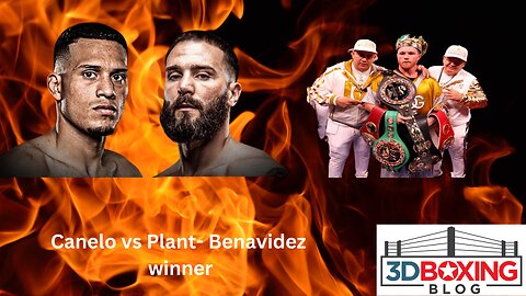 Canelo vs Plant-Benavidez? He'll lose to either one