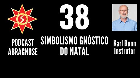 SIMBOLISMO GNÓSTICO DO NATAL - AUDIO DE PODCAST 38