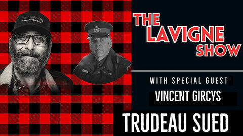 Trudeau Sued w/ Vincent Gircys