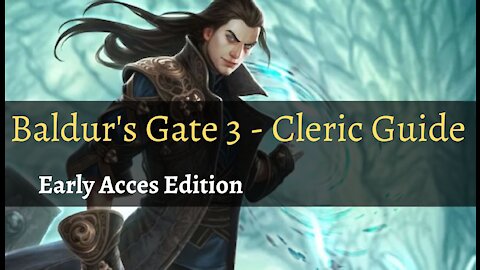 Baldur's Gate 3 - Cleric Build (Early Acces Edition)
