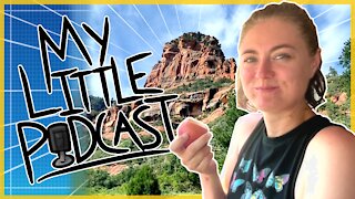 Roof Messages & Slide Rock Park Apples! | Episode 85 | My Little Podcast
