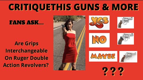 Fan Asks CritiqueThis: Are Ruger Grips Interchangeable?