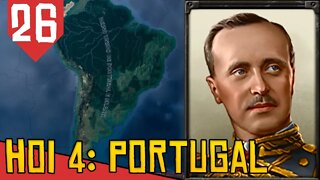 Domínio do GRANDE BRASIL - Hearts of Iron 4 Portugal #26 [Série Gameplay Português PT-BR]