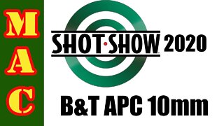 NEW! B&T APC10 in 10mm!