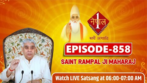 Nepal 1 TV 22-05-2022 || Episode: 858 || Sant Rampal Ji Maharaj Satsang Live