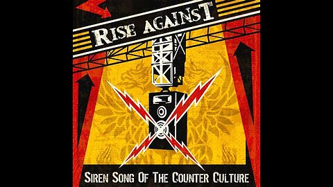 Rise against - Siren song of the counter culture