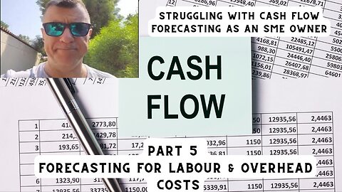 CASH FLOW MASTERY - Part 5 Labour & Overhead Costs
