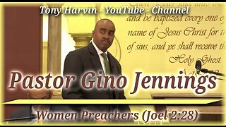 Pastor Gino Jennings - Women Preachers (Joel 2:28)