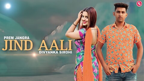 Jind Aali | Prem Jangra | New Haryanvi Song 2023