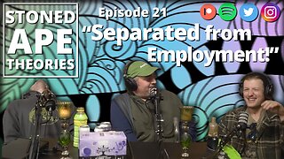 Separated from Employment! SAT Podcast Episode 21