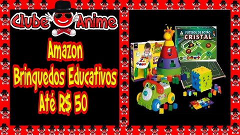 🎁 CLUBE DO ANIME| Como comprar Na Amazon Neste Natal Brinquedos e Jogos Educativos Até R$ 50| 2020