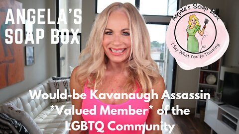 Would-be Kavanaugh Assassin *Valued Member* of the LGBTQ Community
