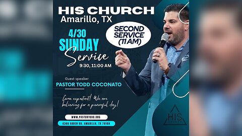 Pastor Todd Coconato I Live at His Church, Amarillo, TX [Second Service - 11am]