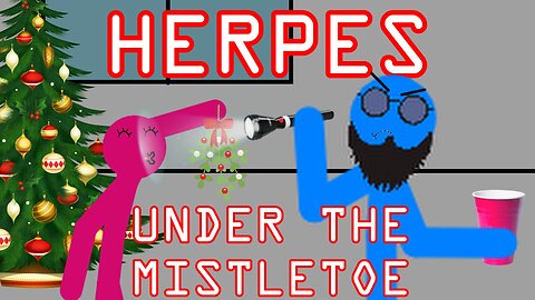 How I almost got herpes under the mistletoe