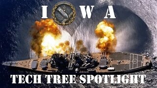 World of Warships Legends Tech Tree Spotlight: Iowa