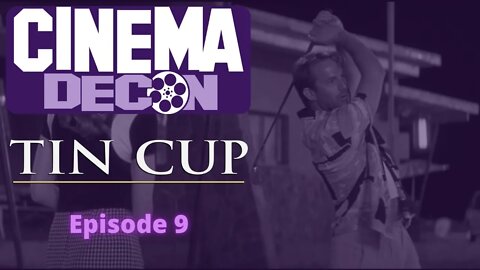 Episode 9 - Tin Cup (Full Episode)
