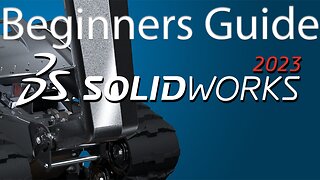 Solidworks 2023 Beginner's Guide | Introduction, Interface and Sketching