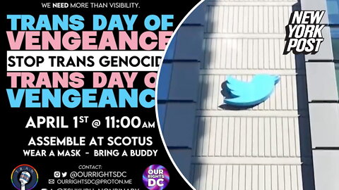 Twitter deletes thousands of tweets about planned 'Trans Day of Vengeance' protest