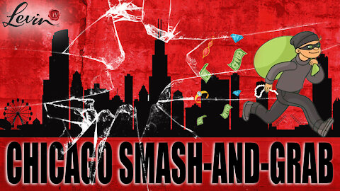 Chicago Smash and Grab