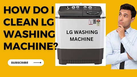 How do I clean or maintain LG washing machine easily