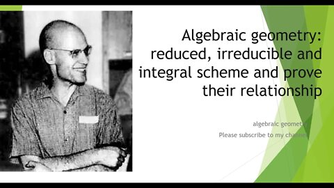 Algebraic geometry:reduced, irreducible and integral scheme and prove their relationship