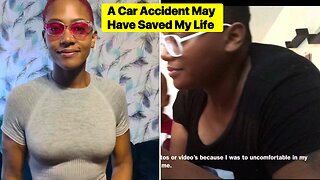 A Car Accident May Have Saved My Life