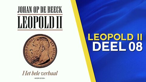 Johan Op De Beeck: Leopold II - Het Hele Verhaal (Klara Podcast Aflevering 8)