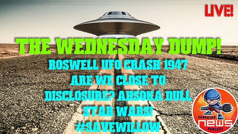 Roswell UFO Crash 1947 Are we close to Disclosure? | Ahsoka Dull Star Wars | #SaveWillow