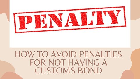 How to Obtain a Customs Bond for Importing Goods