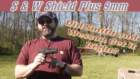 Smith & Wesson Shield Plus 9mm: Did They Get it Right?