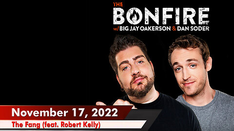 🔥 The Bonfire 11/17/22 🔥 The Fang (feat. Robert Kelly) 🔥 A sexy song prompts Jay and Bobby to recall