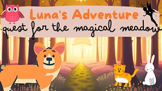 Luna's Adventure: Quest for the Magical Meadow