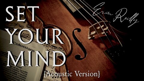 Set Your Mind (Acoustic Version)